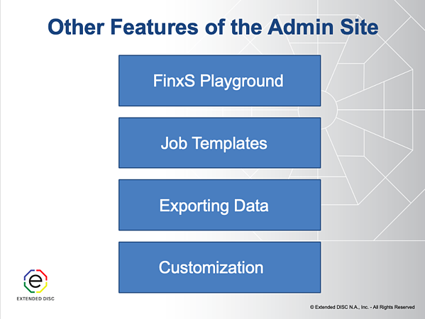 An Introduction to The Extended DISC® Assessments Admin Site Features
